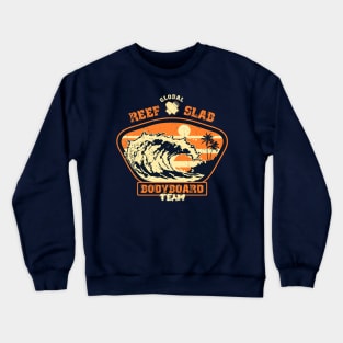 Reef slab bodyboard Crewneck Sweatshirt